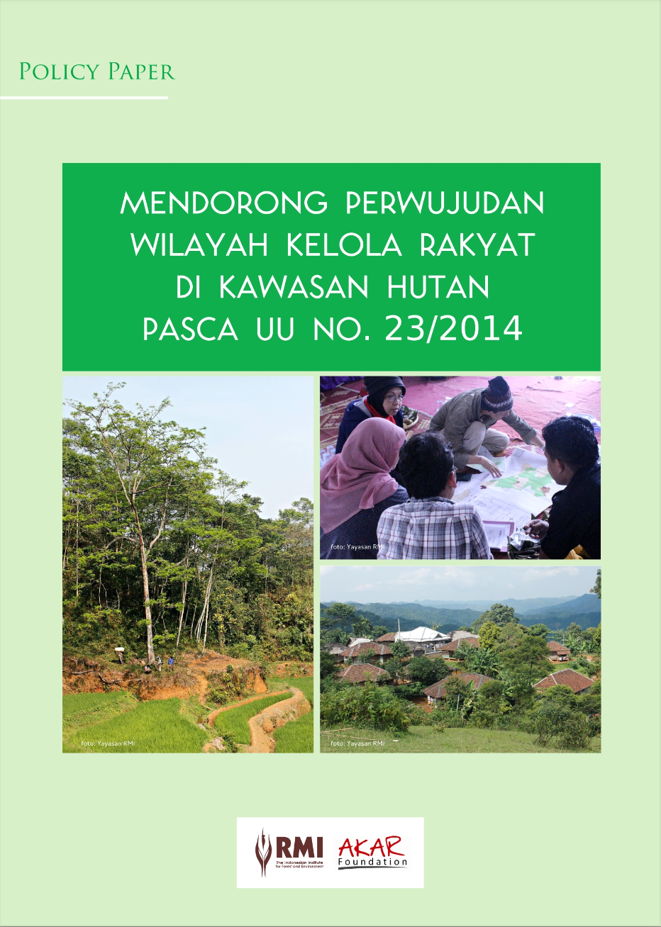 Mendorong Perwujudan Wilayah Kelola Rakyat di Kawasan Hutan Pasca UU No. 23/2014