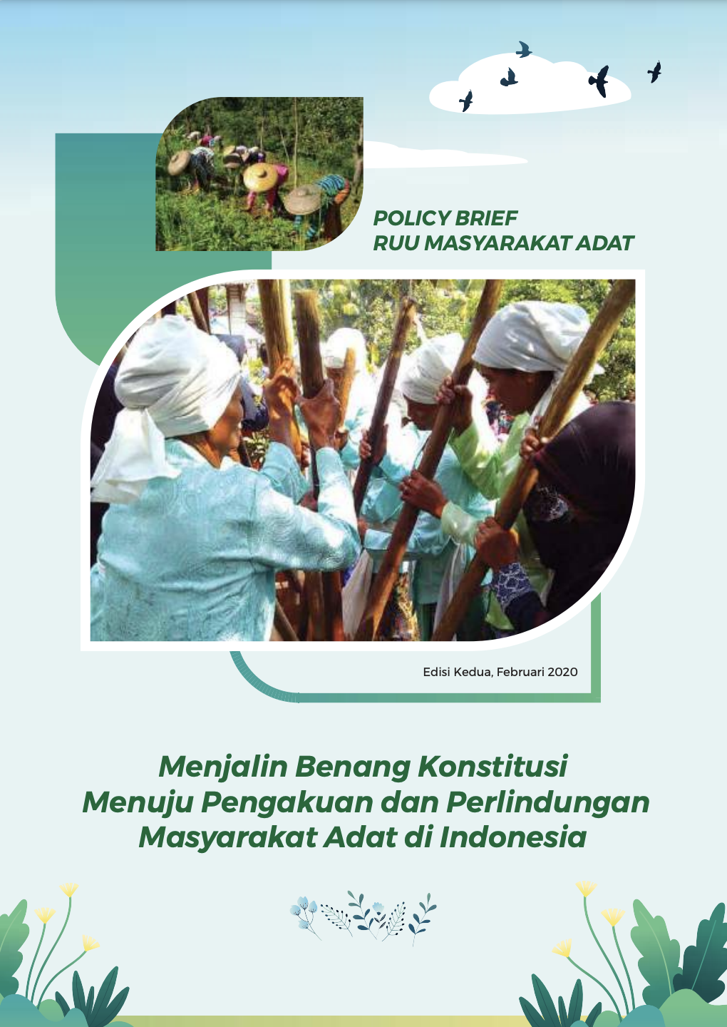 Menjalin Benang Konstitusi  Menuju Pengakuan dan Perlindungan  Masyarakat Adat di Indonesia